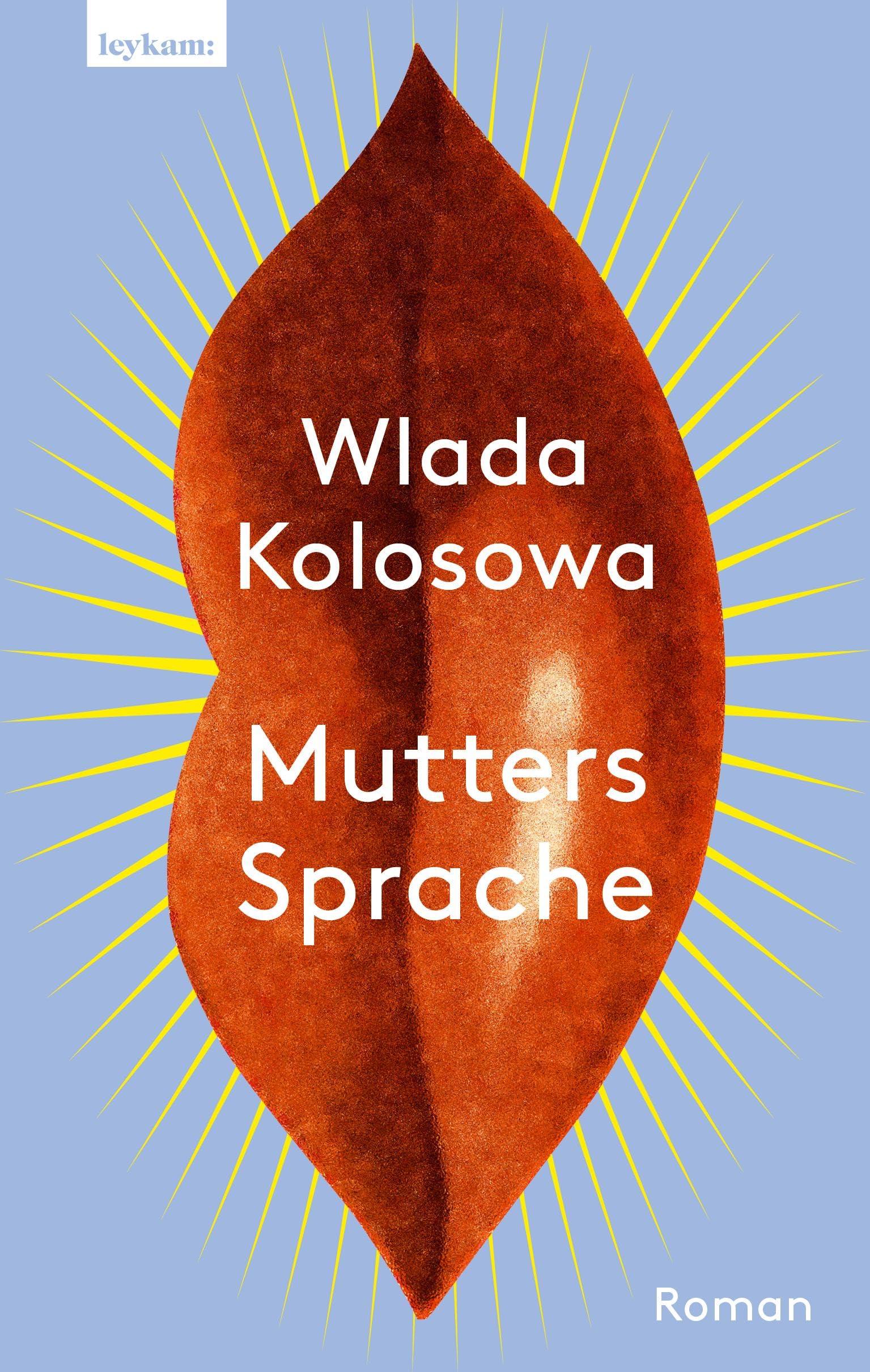 Mutters Sprache: Roman