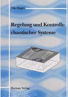 Regelung und Kontrolle chaotischer Systeme