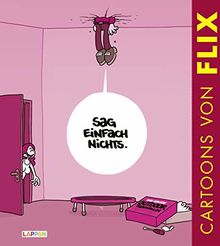 Sag einfach nichts!: Cartoons