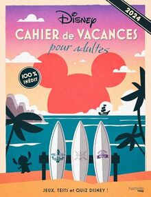 Disney : cahier de vacances pour adultes : 2024