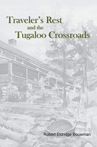 Traveler's Rest and the Tugaloo Crossroads (Distinguished Thug Stole My Heart, Band 3)