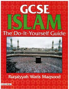 GCSE Islam - the Do-it-Yourself Guide