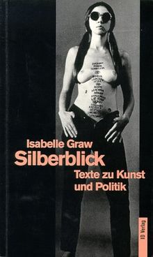 Silberblick - Texte zu Kunst und Politik