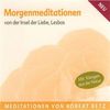 Morgenmeditationen - Meditations-CD: von der Insel der Liebe, Lesbos