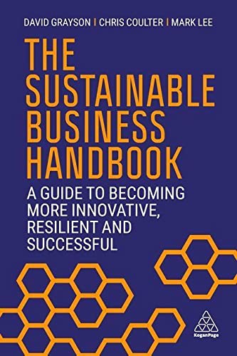 The Sustainable Business Handbook: A Guide to Becoming More Innovative, Resilient and Successful