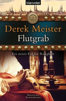 Flutgrab: Historischer Kriminalroman