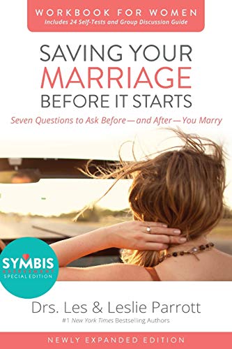 Parrott, Les and Leslie Saving Your Marriage Before It Starts Workbook For Women Updated, Seven Questions To Ask Before---and After---You Marry