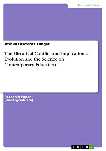 The Historical Conflict and Implication of Evolution and the Science on Contemporary Education