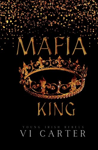 Vi Carter Mafia King, Dark Irish Mafia Arranged Marriage (Young Irish Rebels)