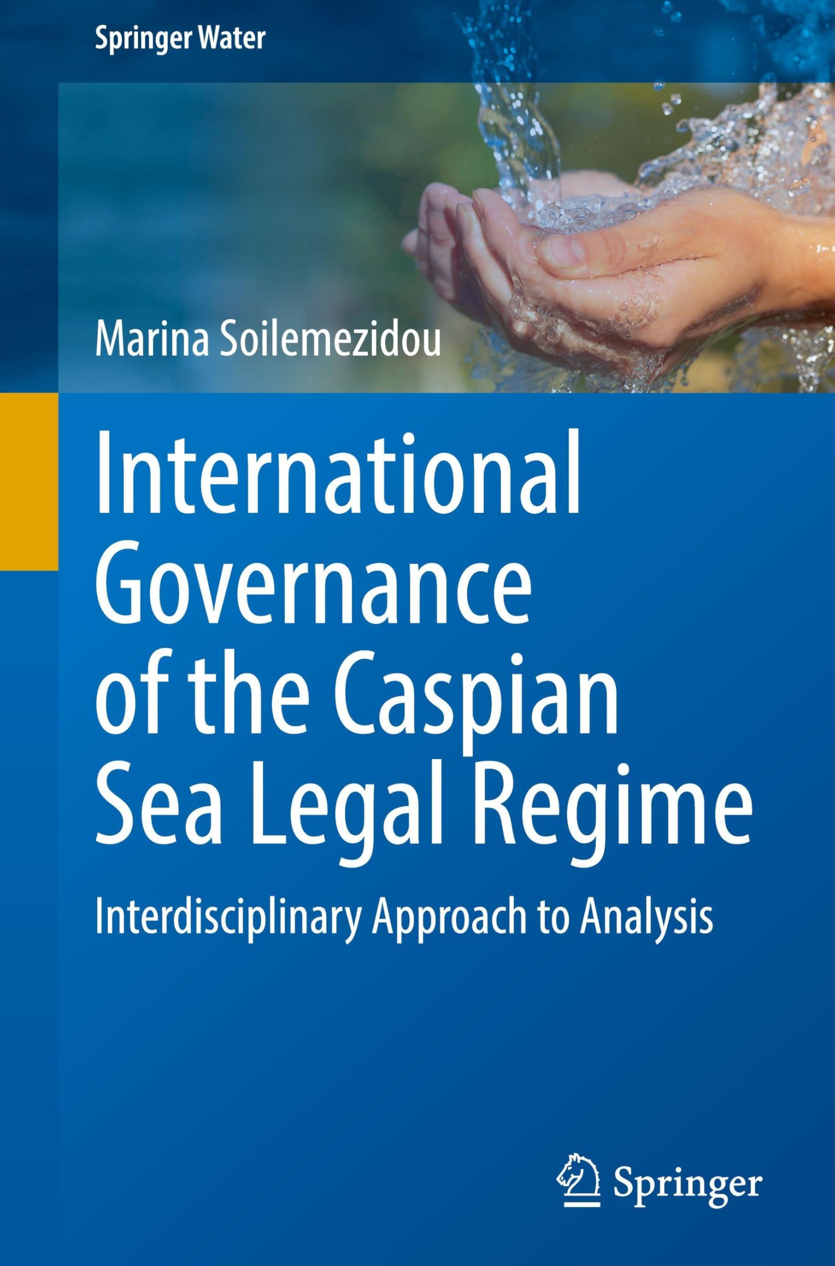 International Governance of the Caspian Sea Legal Regime
