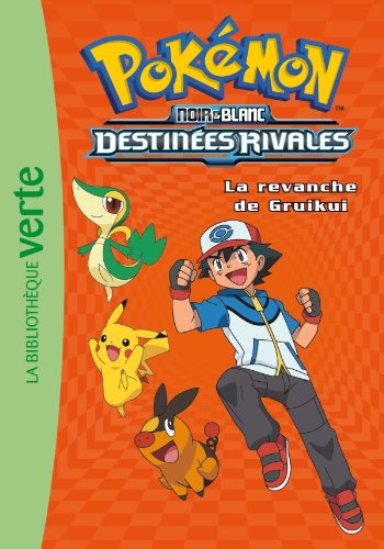 Pok&eacute;mon Noir Et Blanc Tome 7 - La Revanche De Gruikui