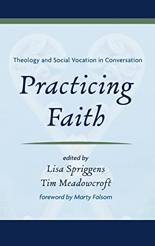 Practicing Faith: Theology and Social Vocation in Conversation