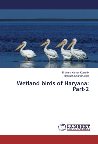 Wetland birds of Haryana: Part-2