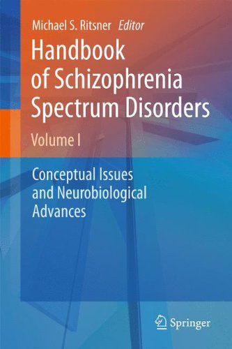 Handbook of Schizophrenia Spectrum Disorders, Volume I: Conceptual Issues and Neurobiological Advances