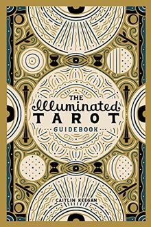 The Illuminated Tarot Guidebook