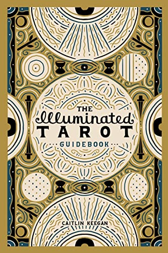 Caitlin Keegan The Illuminated Tarot Guidebook