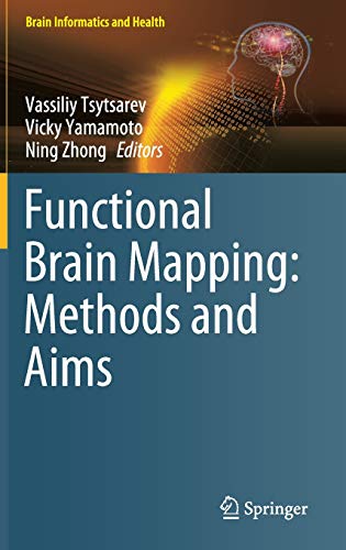 Functional Brain Mapping: Methods and Aims (Brain Informatics and Health)
