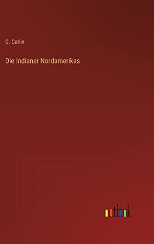 Die Indianer Nordamerikas