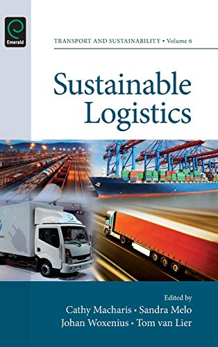 Sustainable Logistics (Transport and Sustainability, Band 6)