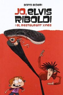 Jo, Elvis Riboldi, i el restaurant xinès (Novel·la gràfica, Band 52)