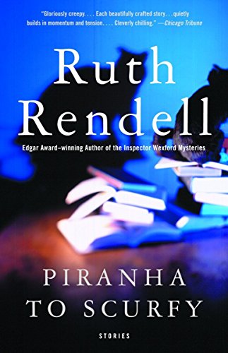 Piranha to Scurfy: And Other Stories (Vintage Crime/Black Lizard)