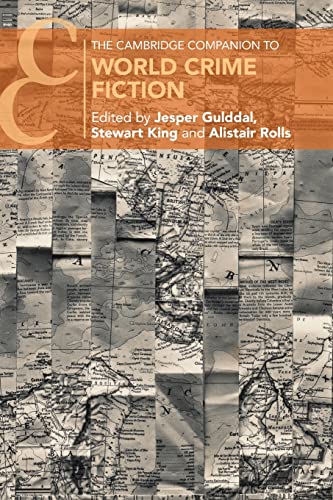 The Cambridge Companion to World Crime Fiction (Cambridge Companions to Literature)