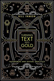 Turning Text into Gold: Taxonomies and Textual Analytics