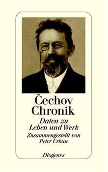 Cechov - Chronik. Daten zu Leben und Werk.