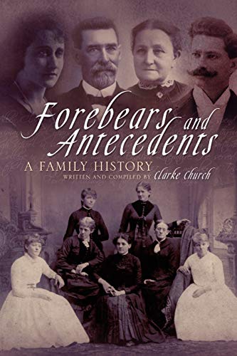 Forebears And Antecedents: A Family History