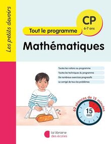 Mathématiques CP, 6-7 ans : tout le programme : 62 séances de 15 minutes