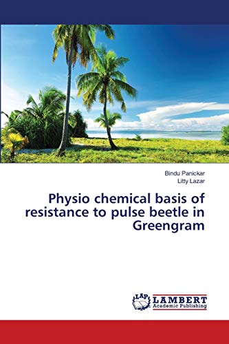Physio chemical basis of resistance to pulse beetle in Greengram