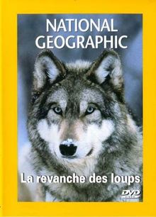 National Geographic : La Revanche des loups [FR Import]
