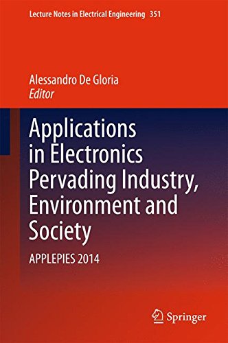 Applications in Electronics Pervading Industry, Environment and Society: APPLEPIES 2014 (Lecture Notes in Electrical Engineering)