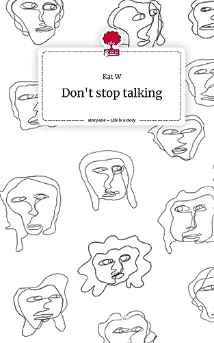 Don't stop talking. Life is a Story - story.one