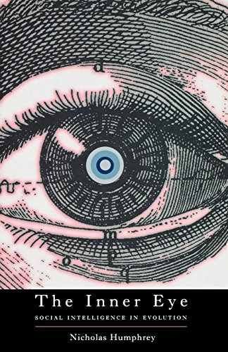 The Inner Eye : Social Intelligence in Evolution: Social Intelligence in Evolution