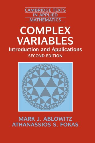 Complex Variables: Introduction and Applications Second Edition (Cambridge Texts in Applied Mathematics, Band 35)