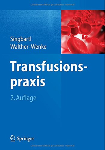 Transfusionspraxis - Günter Singbartl Gabriele Walther-Wenke Kartoniert (TB)