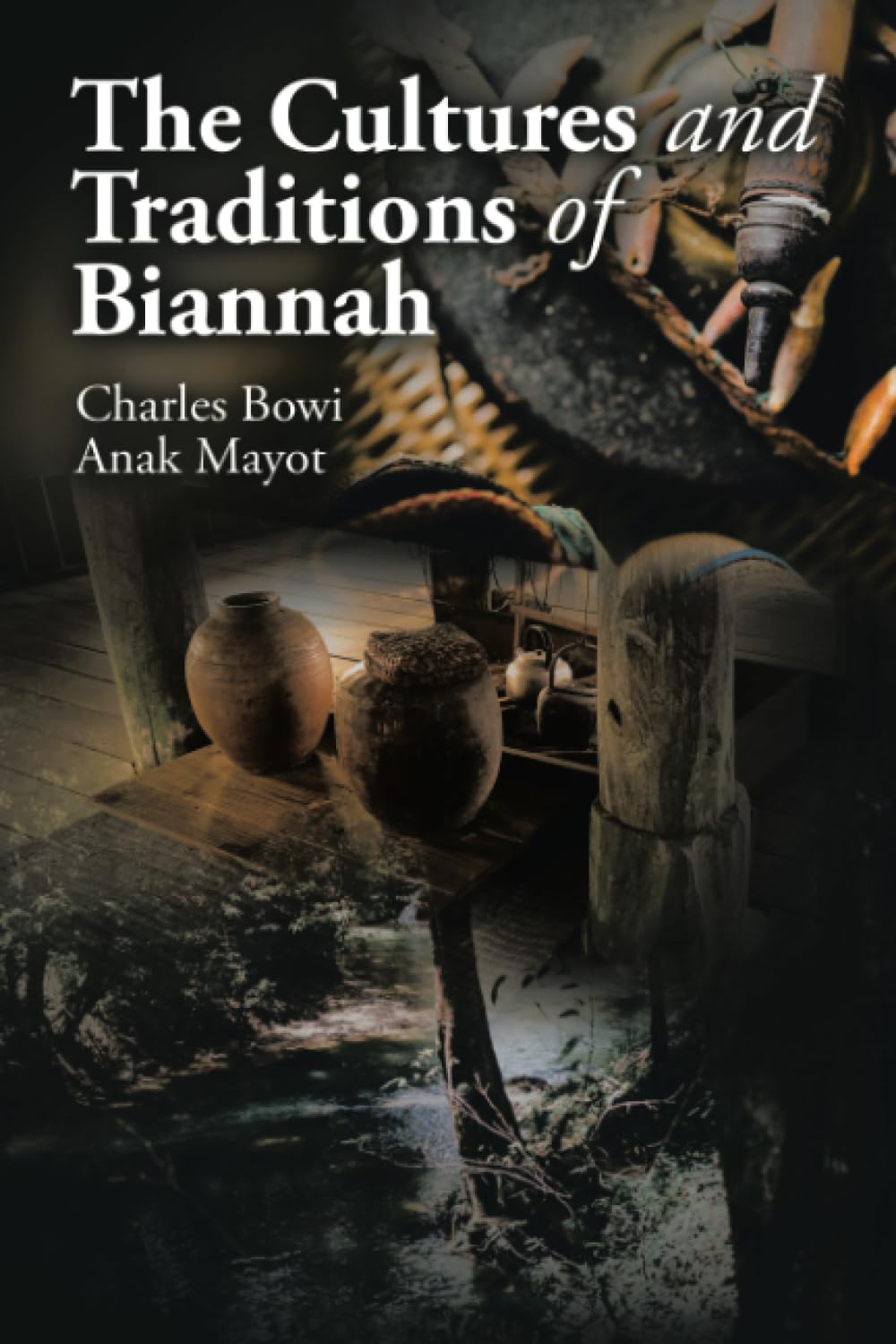 The Cultures and Traditions of Biannah