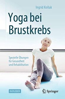 Yoga bei Brustkrebs: Spezielle Übungen für Gesundheit und Rehabilitation