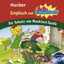 Englisch mit Bibi Blocksberg. Der Schatz von Blackford Castle: Lern-Hörspiel