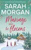 Mariage sous les flocons: la nouvelle romance feel-good de Noël de Sarah Morgan en édition collector