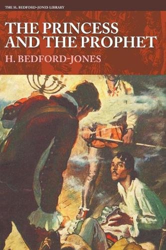 The Princess and the Prophet (H. Bedford-Jones Library)
