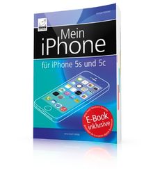 Mein iPhone - für iPhone 5s und 5c - für iOS 7