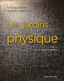 Les jardins de la physique von Allemand, Luc, Moncorge, Vincent | Buch | Zustand sehr gut