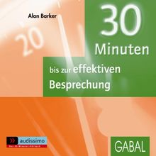 30 Minuten bis zur effektiven Besprechung / CD