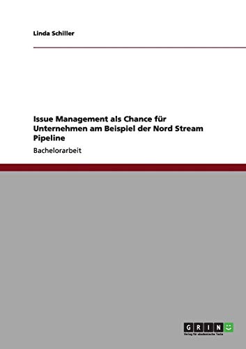 Issue Management als Chance für Unternehmen am Beispiel der Nord Stream Pipeline