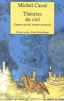 Théories du ciel : espace perdu, temps retrouvé