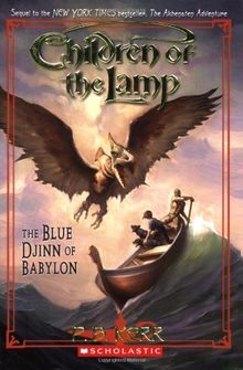 The Blue Djinn of Babylon (Children of the Lamp, Band 2)