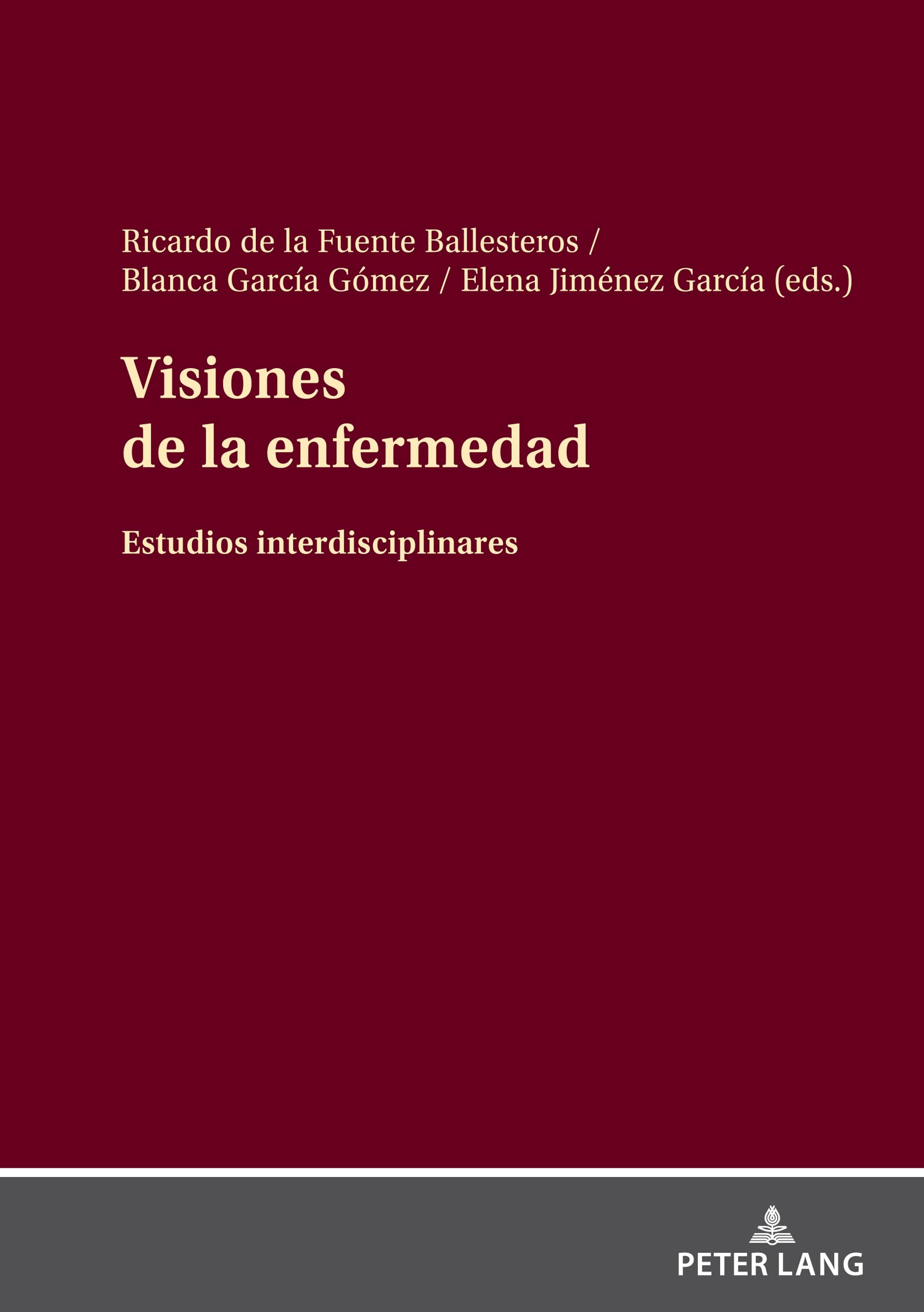 Visiones de la enfermedad: estudios interdisciplinares