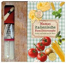 Mamas italienische Rezeptsammlung: Mit hübschen Geschenkanhängern und Platzkärtchen